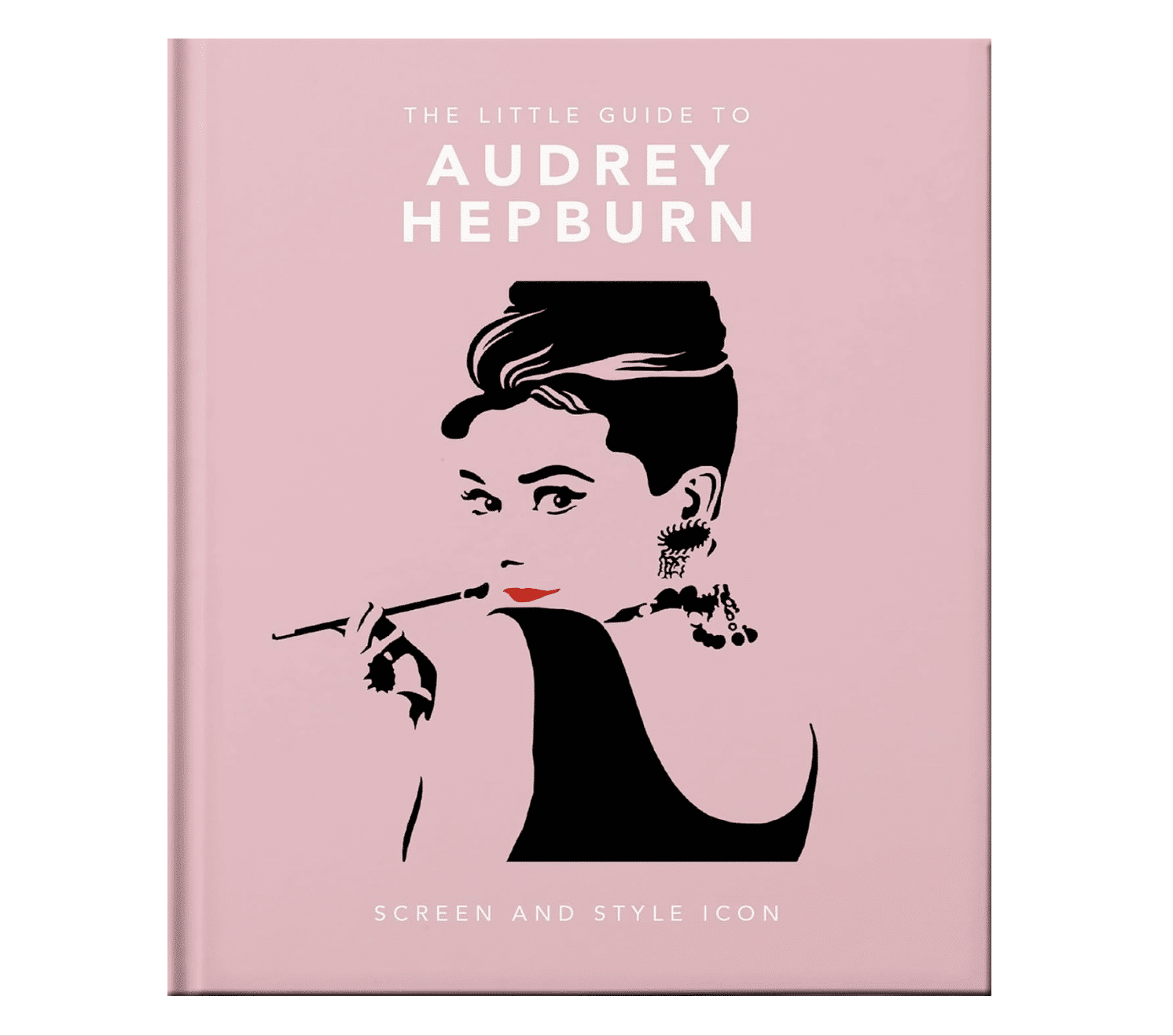 The Little Guide to Audrey Hepburn 1 The Little Guide to Audrey Hepburn — 9781800693623